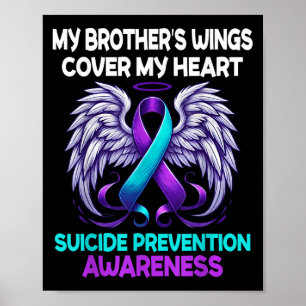 Suicide Prevention Awareness My Brothers Cover My  Poster