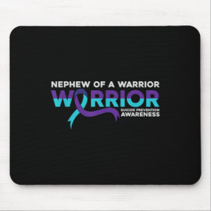 Suicide Prevention Awareness Nephew Of A Warrior Mouse Pad