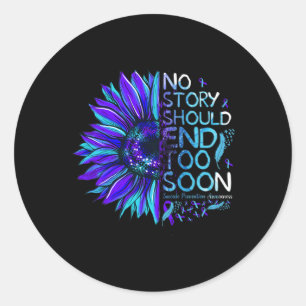 Suicide Prevention Awareness No Story Should End T Classic Round Sticker