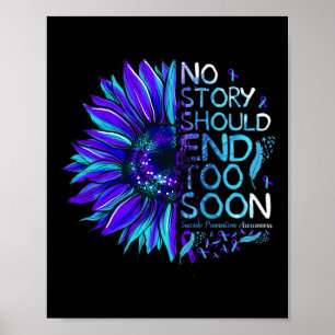 Suicide Prevention Awareness No Story Should End T Poster