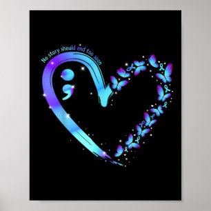 Suicide Prevention Awareness No Story Should End T Poster