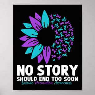 Suicide Prevention Awareness No Story Should End T Poster
