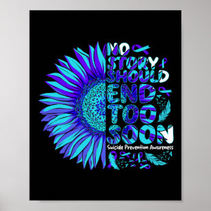 Suicide Prevention Awareness No Story Should End T Poster