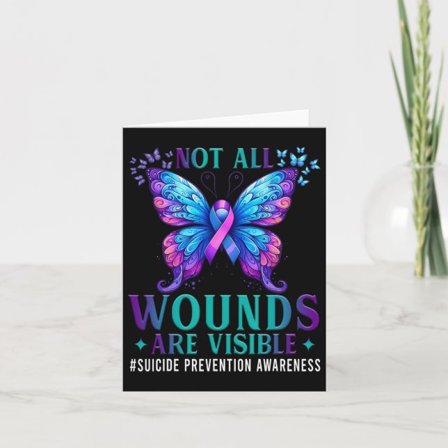 Suicide Prevention Awareness Not All Wounds Are Vi Card (Front)