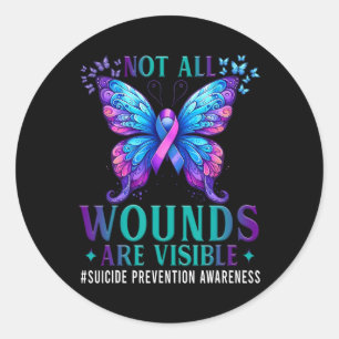 Suicide Prevention Awareness Not All Wounds Are Vi Classic Round Sticker