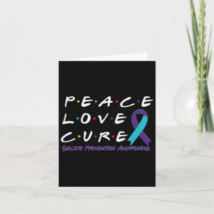 Suicide Prevention Awareness Peace Love Cure Card