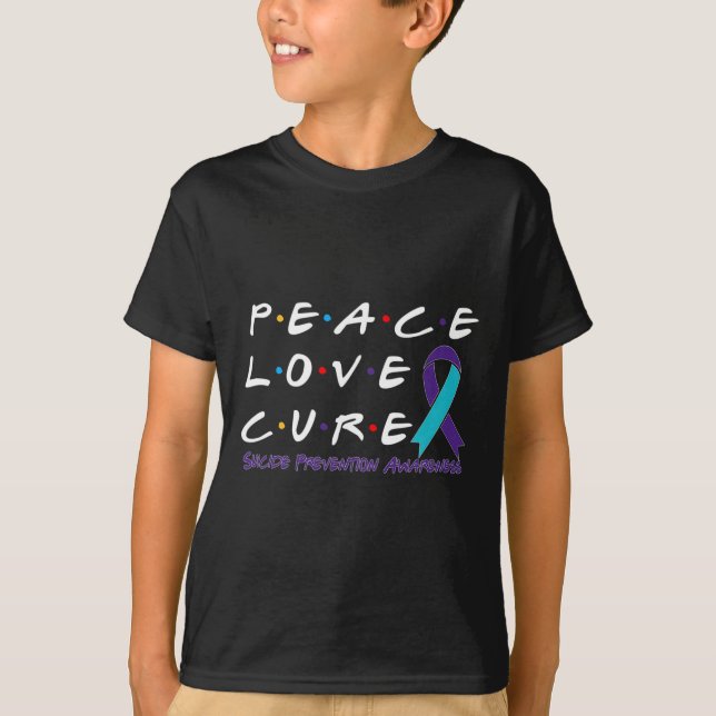 Suicide Prevention Awareness Peace Love Cure  T-Shirt (Front)