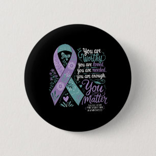 Suicide Prevention Awareness Positive Support You 6 Cm Round Badge