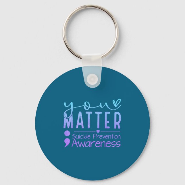 Suicide Prevention Awareness Semicolon Teal &amp;  Key Ring (Front)