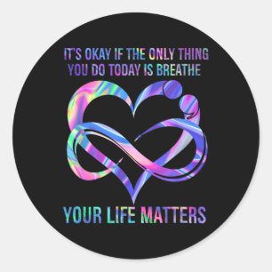 Suicide Prevention Awareness Shirt Your Life S Classic Round Sticker