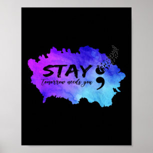 Suicide Prevention Awareness Stay Tomorrow Needs Y Poster
