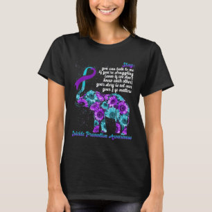 Suicide Prevention Awareness - Stay Your Life Prob T-Shirt