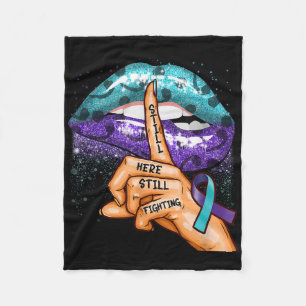 Suicide Prevention Awareness Still Here Still Figh Fleece Blanket