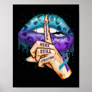 Suicide Prevention Awareness Still Here Still Figh Poster