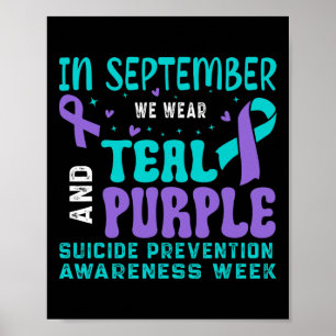 Suicide Prevention Awareness Teal And Purple Ribbo Poster