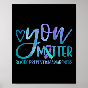 Suicide Prevention Awareness Teal And Purple Ribbo Poster