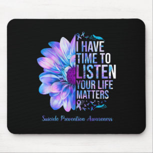 Suicide Prevention Awareness Week I Have Time To L Mouse Pad