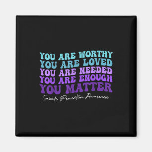 Suicide Prevention Awareness Week Shirt You Magnet