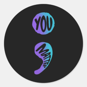 Suicide Prevention Awareness Week Shirt You Semico Classic Round Sticker