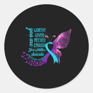 Suicide Prevention Awareness Worthy Loved Needed E Classic Round Sticker