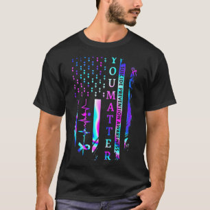 Suicide Prevention Awareness You American Flag T-Shirt