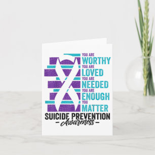 Suicide Prevention Awareness You Are Worthy Loved Card