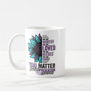 Suicide Prevention Awareness You Are Worthy Loved Coffee Mug