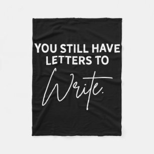 Suicide Prevention Awareness You Still Have Letter Fleece Blanket