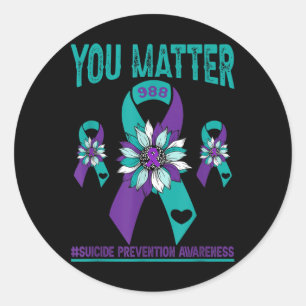 Suicide Prevention Awareness You Teal & Purple Classic Round Sticker