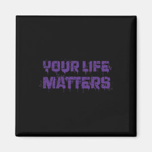 Suicide Prevention Awareness Your Life Matters Men Magnet