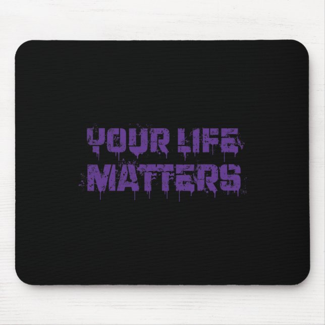Suicide Prevention Awareness Your Life Matters Men Mouse Pad (Front)