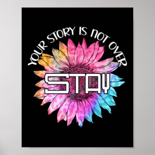 Suicide Prevention Awareness _ Your Story Is Not O Poster