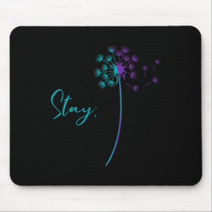 Suicide Prevention Dandelion Teal And Purple Stay Mouse Pad