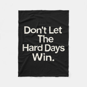Suicide Prevention- Don't Let The Hard Days Win Fleece Blanket
