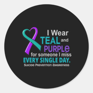 Suicide Prevention For Someone I Miss Every Day  Classic Round Sticker