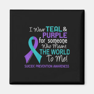 Suicide Prevention For Someone Who Meant World To  Magnet