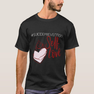 Suicide Prevention - Mental Health Awareness 6 T-Shirt