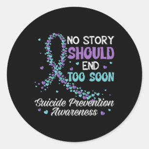 Suicide Prevention No Story Should End Teal And Pu Classic Round Sticker