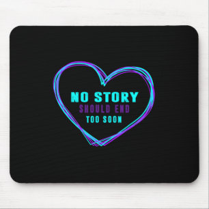 Suicide Prevention No Story Should End Teal And Pu Mouse Pad