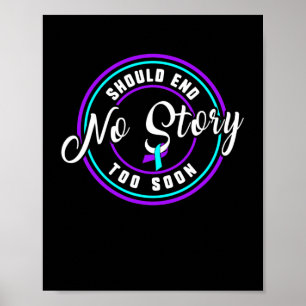 Suicide Prevention No Story Should End Teal And Pu Poster