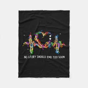 Suicide Prevention No Story Should End Too Soon Fleece Blanket