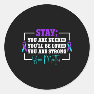 Suicide Prevention Suicide Awareness 1 Classic Round Sticker