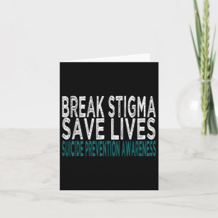 Suicide Prevention Support Break Stigma Suicide Aw Card