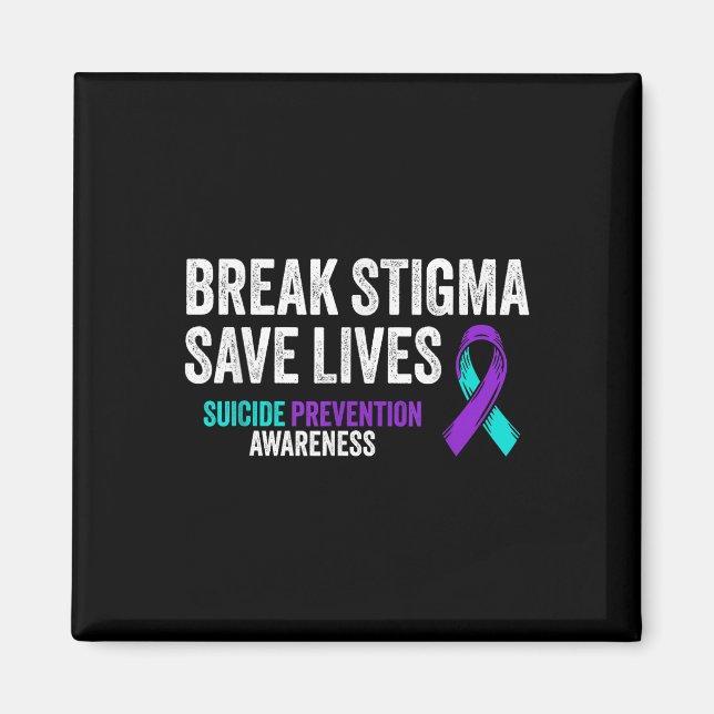 Suicide Prevention Support Break Stigma Suicide Aw Magnet (Front)