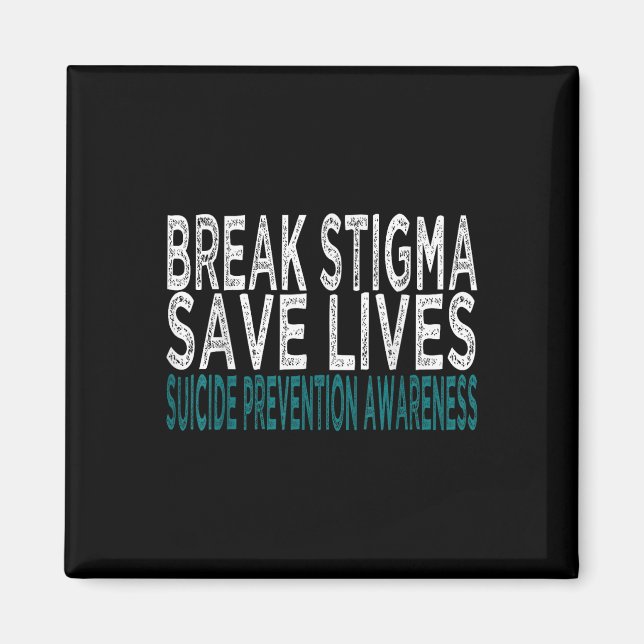 Suicide Prevention Support Break Stigma Suicide Aw Magnet (Front)