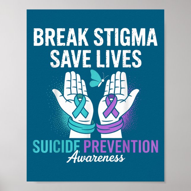 Suicide Prevention Suprt Break Stigma Suicide Awar Poster (Front)