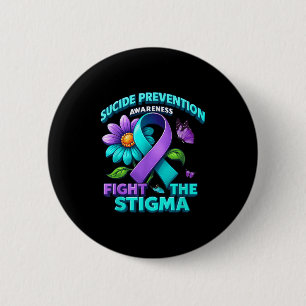 Suicide Prevention Suprt Fight Stigma Suicide Awar 6 Cm Round Badge