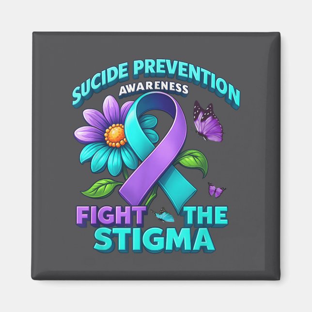 Suicide Prevention Suprt Fight Stigma Suicide Awar Magnet (Front)