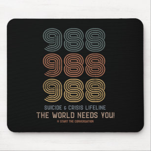 Suicide Prevention The World Needs You  Mouse Pad