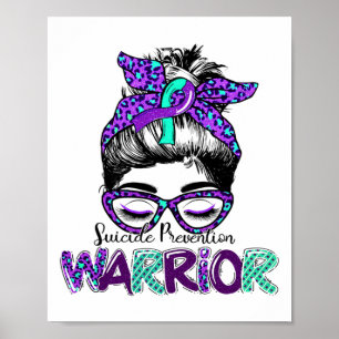 Suicide Prevention Warrior Messy Bun Suicide Aware Poster